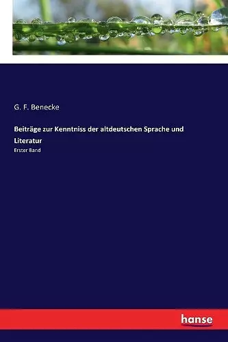 Beiträge zur Kenntniss der altdeutschen Sprache und Literatur cover