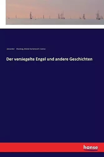 Der versiegelte Engel und andere Geschichten cover