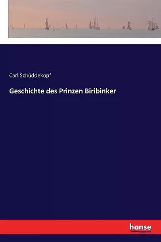 Geschichte des Prinzen Biribinker cover