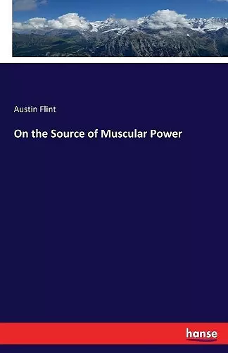 On the Source of Muscular Power cover