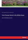 From Pioneer Home to the White House cover