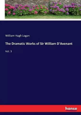 The Dramatic Works of Sir William D'Avenant cover