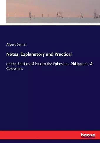 Notes, Explanatory and Practical cover