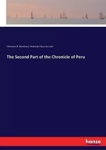 The Second Part of the Chronicle of Peru cover