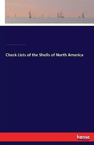 Check Lists of the Shells of North America cover