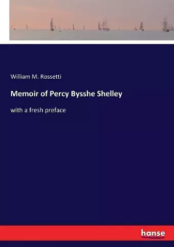 Memoir of Percy Bysshe Shelley cover