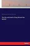 The Life and Death of King Richard the Second cover