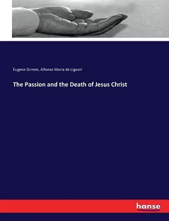 The Passion and the Death of Jesus Christ cover