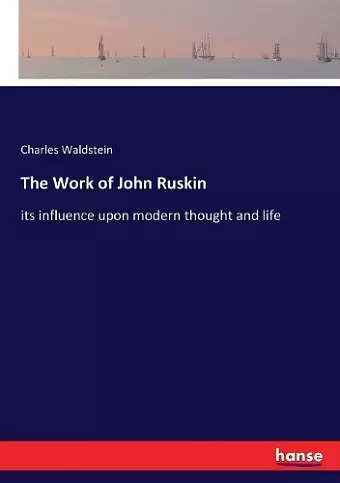 The Work of John Ruskin cover