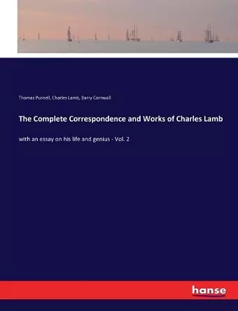 The Complete Correspondence and Works of Charles Lamb cover