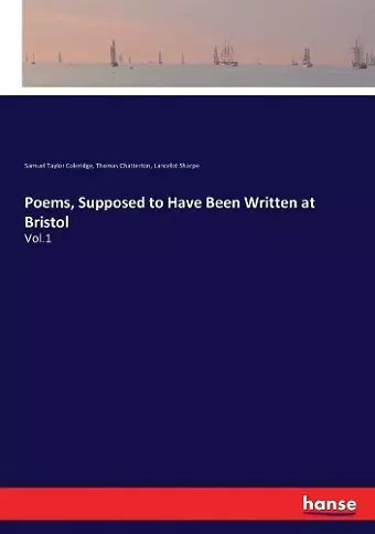 Poems, Supposed to Have Been Written at Bristol cover