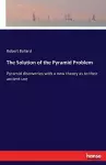 The Solution of the Pyramid Problem cover