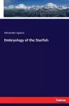 Embryology of the Starfish cover