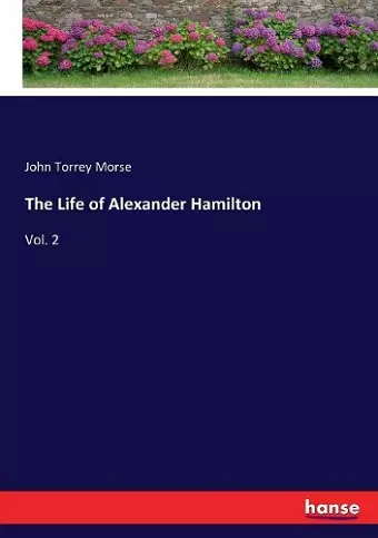 The Life of Alexander Hamilton cover