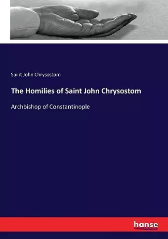 The Homilies of Saint John Chrysostom cover