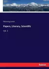 Papers, Literary, Scientific cover