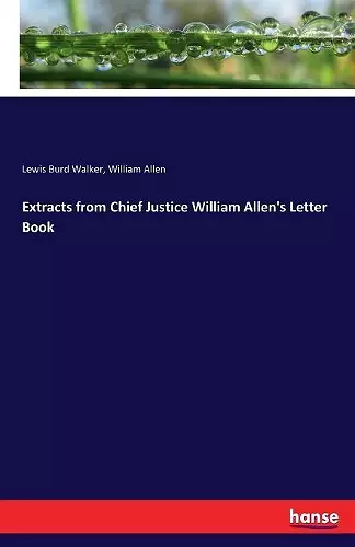 Extracts from Chief Justice William Allen's Letter Book cover