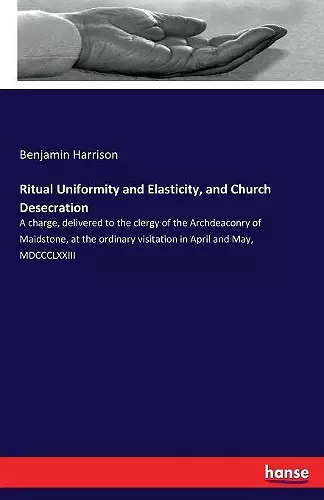 Ritual Uniformity and Elasticity, and Church Desecration cover