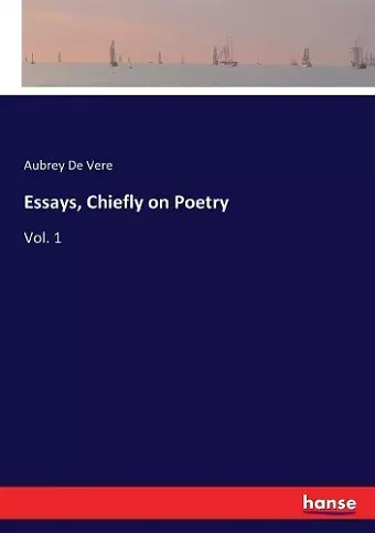 Essays, Chiefly on Poetry cover