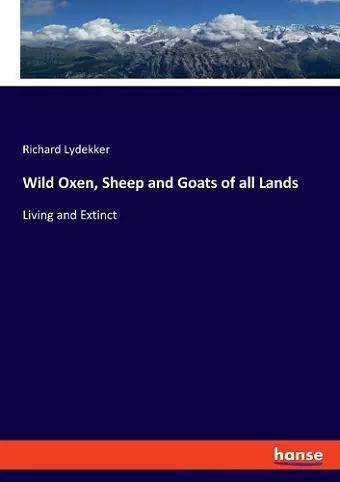 Wild Oxen, Sheep and Goats of all Lands cover