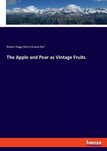 The Apple and Pear as Vintage Fruits cover