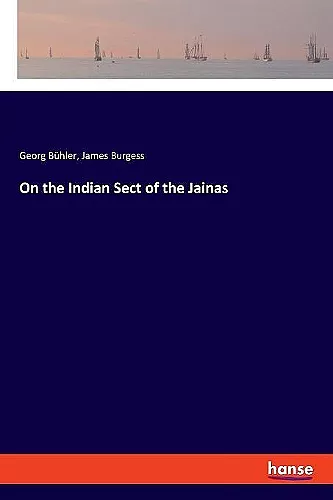 On the Indian Sect of the Jainas cover
