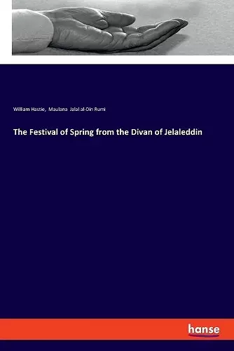 The Festival of Spring from the Divan of Jelaleddin cover