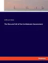 The Rise and Fall of the Confederate Government cover