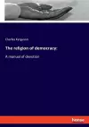 The religion of democracy cover