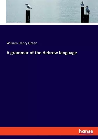 A grammar of the Hebrew language cover