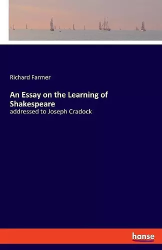 An Essay on the Learning of Shakespeare cover