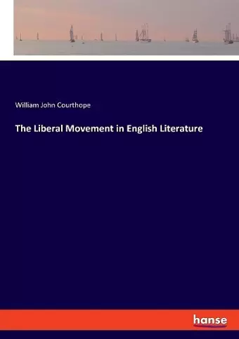 The Liberal Movement in English Literature cover