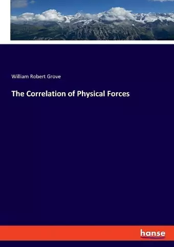 The Correlation of Physical Forces cover