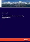Manual of General Medicinal Technology Including Prescription-Writing cover