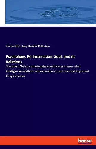 Psychology, Re-Incarnation, Soul, and its Relations cover