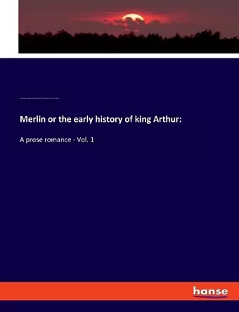 Merlin or the early history of king Arthur cover