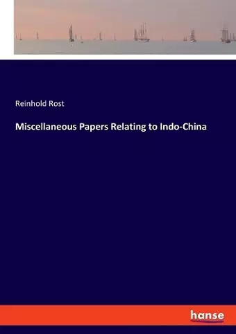 Miscellaneous Papers Relating to Indo-China cover