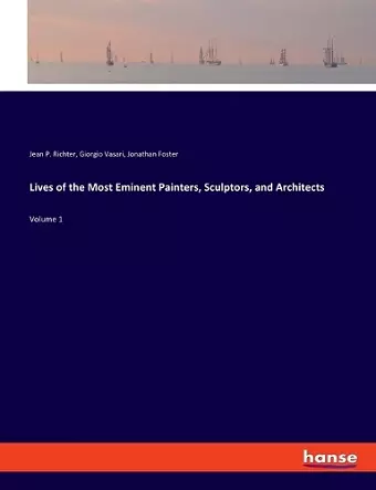 Lives of the Most Eminent Painters, Sculptors, and Architects cover