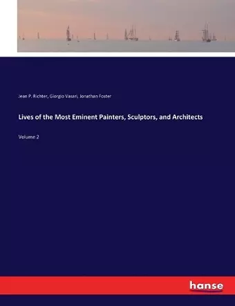 Lives of the Most Eminent Painters, Sculptors, and Architects cover