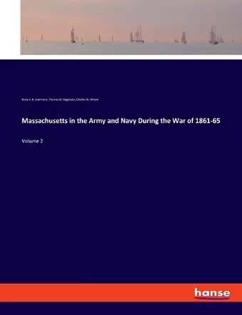 Massachusetts in the Army and Navy During the War of 1861-65 cover