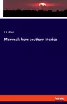 Mammals from southern Mexico cover