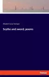 Scythe and sword; poems cover