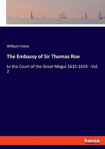 The Embassy of Sir Thomas Roe cover