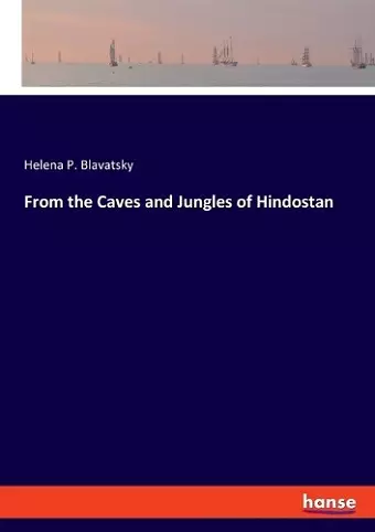 From the Caves and Jungles of Hindostan cover