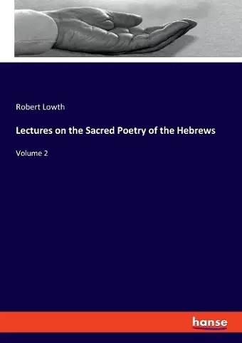 Lectures on the Sacred Poetry of the Hebrews cover