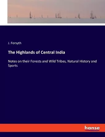 The Highlands of Central India cover