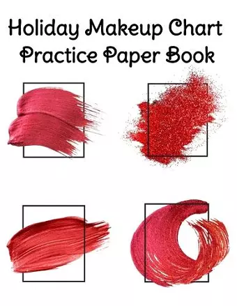 Holiday Makeup Chart Practice Paper Book cover