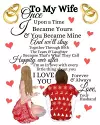 To My Wife Once Upon A Time I Became Yours & You Became Mine And We'll Stay Together Through Both The Tears & Laughter cover