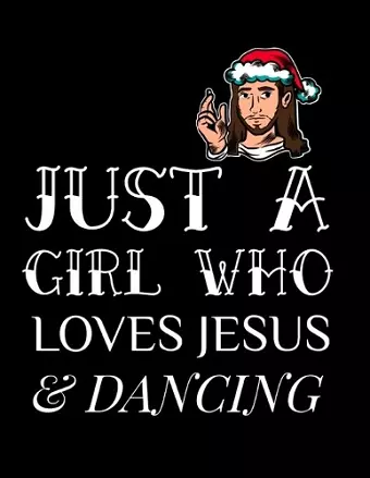 Just A Girl Who Loves Jesus And Dancing cover