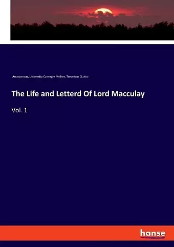 The Life and Letterd Of Lord Macculay cover